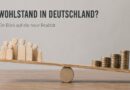 Wohlstand in Deutschland? Ein Blick auf die neue Realität